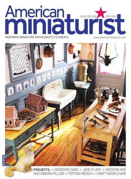 American Miniaturist – Issue 228 – June 2022