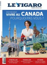 Le Figaro – Hors-Serie Vivre au Canada – Juin 2022