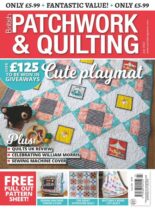 Patchwork & Quilting UK – July 2022