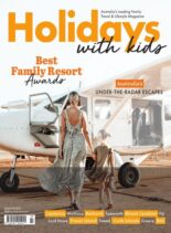 Holidays With Kids – Volume 68 – 7 April 2022