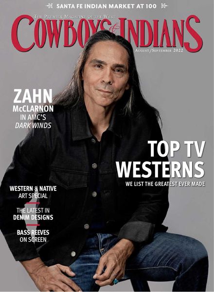 Cowboys & Indians – August 2022