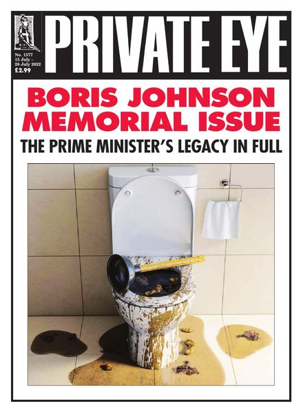 Private Eye Magazine – Issue 1577 – 15 July 2022