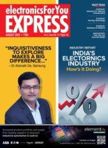 Electronics For You Express – August 2022