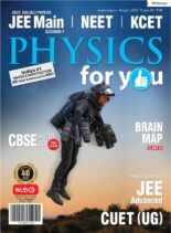 Physics For You – August 2022