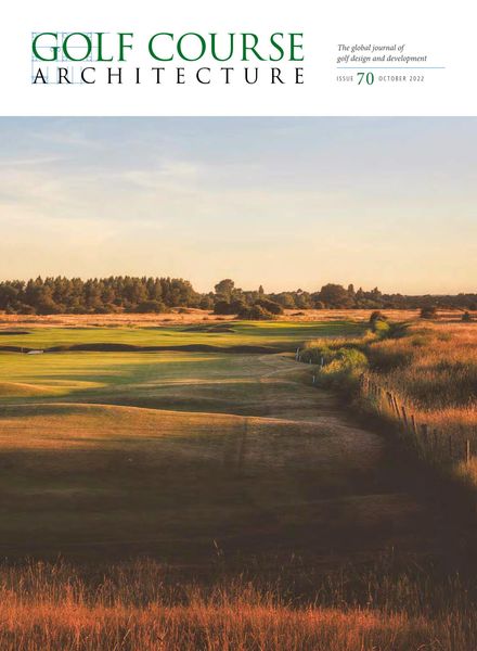 Golf Course Architecture – Issue 70 – October 2022