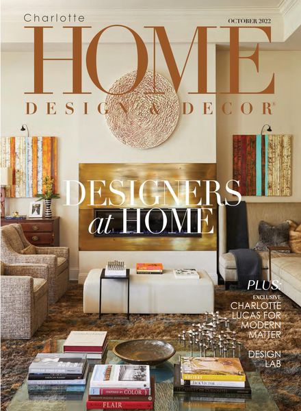 Charlotte Home Design & Decor – October 2022
