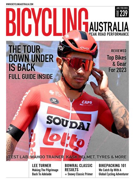 Bicycling Australia – Issue 239 – January-February 2023