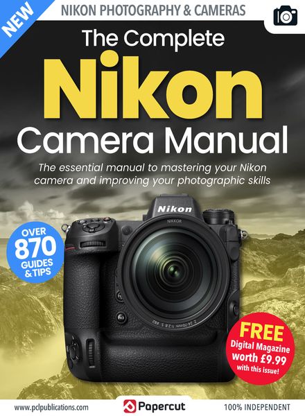 Nikon Photography The Complete Manual – September 2022