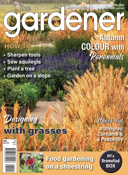 The Gardener South Africa – April 2023