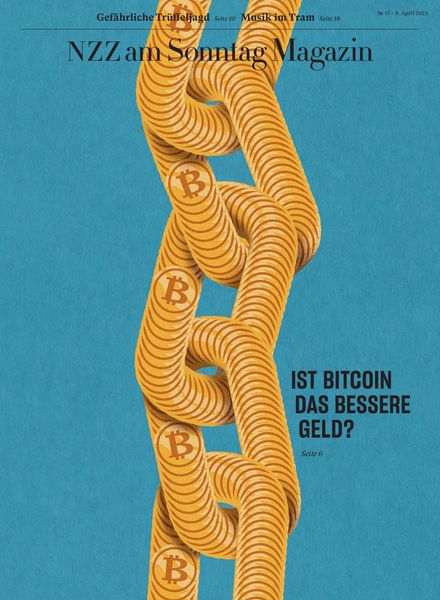 NZZ am Sonntag Magazin – 09 April 2023