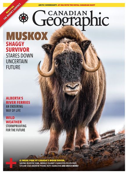 Canadian Geographic – July-August 2023
