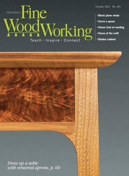 Fine Woodworking – Issue 305 – September-October 2023