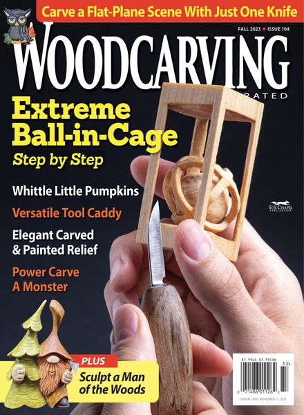 Woodcarving Illustrated – Issue 104 – Fall 2023