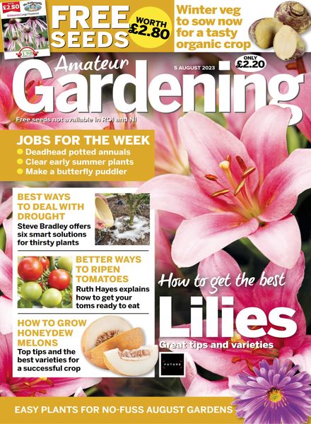 Amateur Gardening – 5 August 2023