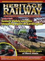Heritage Railway – Issue 309 – August 4 2023