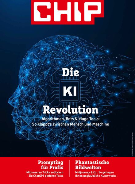 CHIP Sonderhefte – Die KI-Revolution – August 2023
