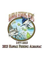 Hawaii Fishing News – Special 2023 Hawaii Fishing Almanac