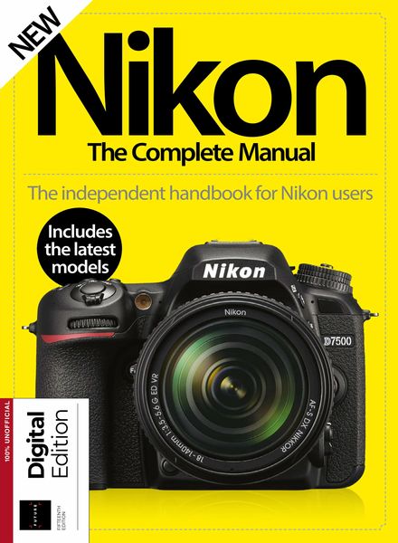 Nikon The Complete Manual – 15th Edition – August 2023