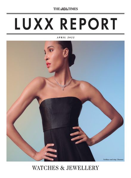 The Times Luxx Report – April 2022