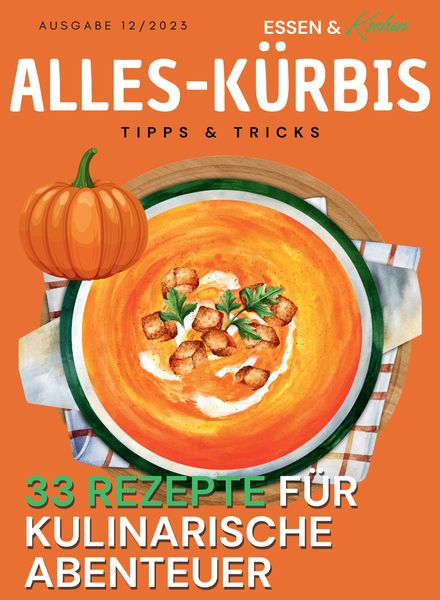 Essen und Kochen Tipps und Tricks – Alles-Kurbis – 6 Oktober 2023