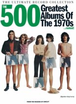 Uncut Presents – The Ultimate Record Collection – The 500 Greatest Albums of the 1970s…Ranked! – 6 October 2