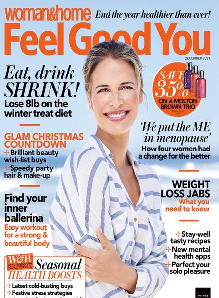 Woman & Home Feel Good You – December 2023