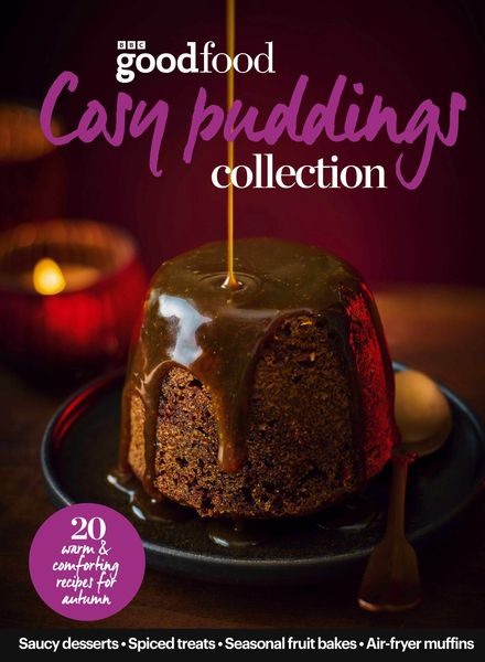 BBC Good Food Specials – Cosy Pudding – November 2023
