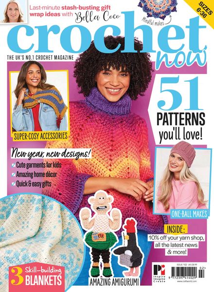 Crochet Now – Issue 102 – 7 December 2023