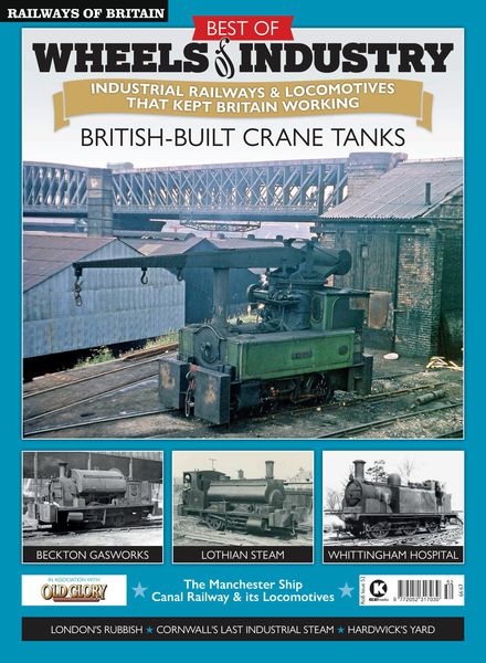 Railways of Britain – Issue 52 – Best of Wheels of Industry – 22 December 2023