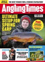 Angling Times – Issue 3661 – March 12 2024