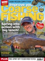 Improve Your Coarse Fishing – Issue 413 – March 2024
