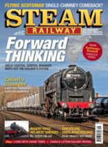 Steam Railway – Issue 556 – March 28 2024