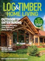 Log & Timber Home Living – April-May 2024