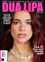 The Ultimate Fan’s Guide To Dua Lipa – 1st Edition – 18 April 2024