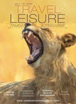 Travel & Leisure Zambia & Zimbabwe – Issue 24 – May-August 2023