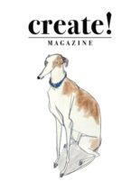 Create! Magazine – Issue 43 2024