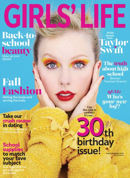 Girls’ Life Magazine – August-September 2024