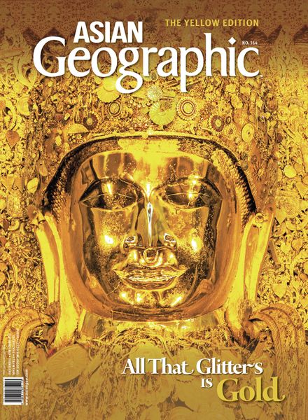 Asian Geographic – Issue 164 2024