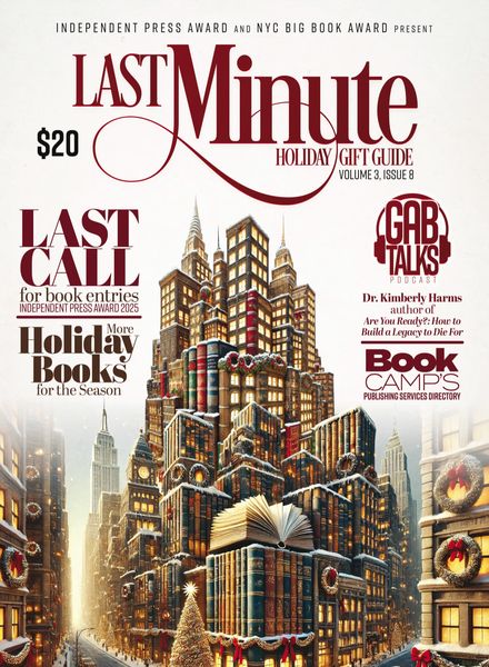 Independent Press Award – New York City Big Book Award – Last Minute Gifts – Author Interviews 2024