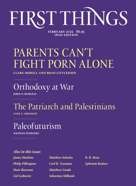 First Things – February 2025