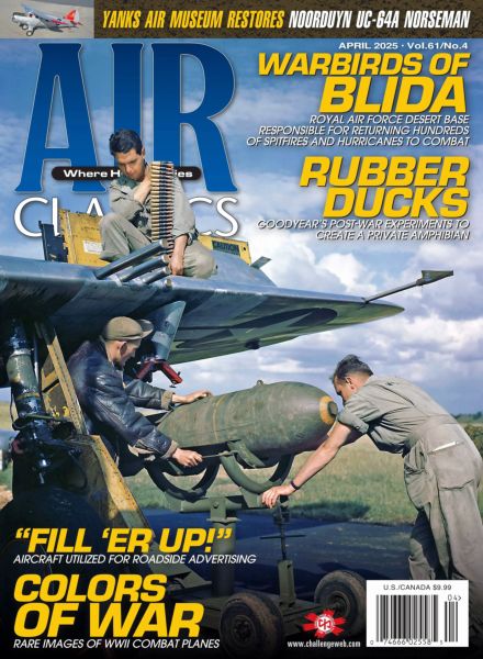 Air Classics Where History Flies! – April 2025