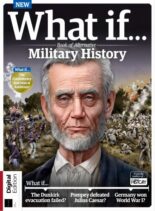 All About History What If Book of Alternative Military History – 1st Edition – February 2025