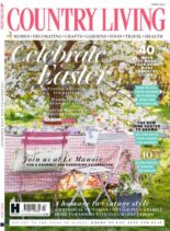 Country Living UK – April 2025