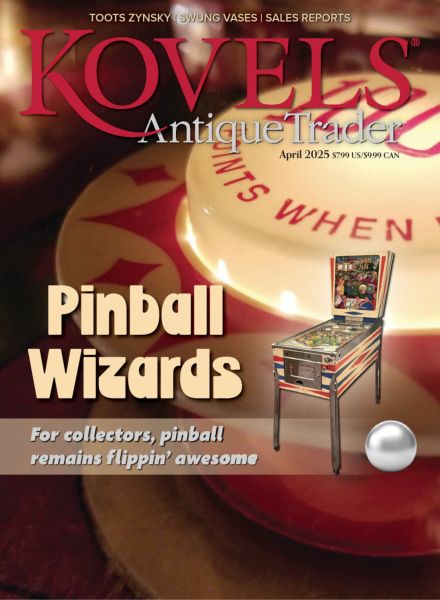Kovels Antique Trader – April 2025