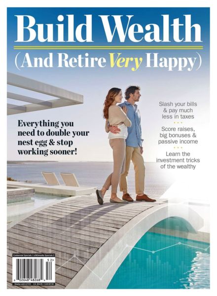 Build Wealth – And Retire Very Happy 2025