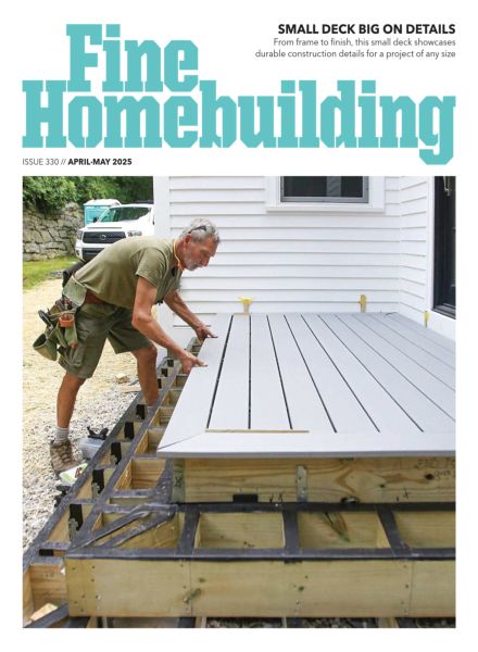 Fine Homebuilding – April-May 2025