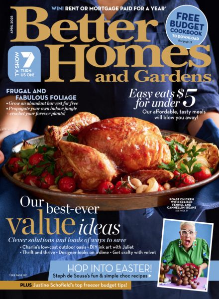 Better Homes and Gardens Australia – April 2025