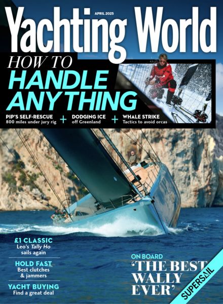 Yachting World – April 2025