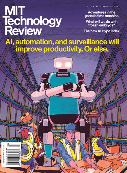 MIT Technology Review – March-April 2025