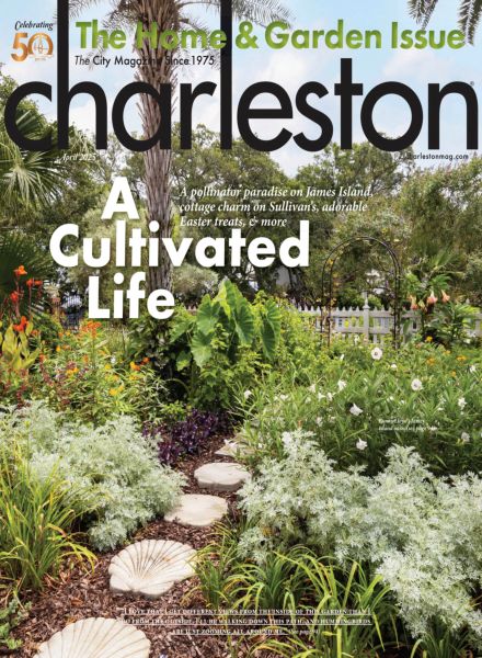 Charleston Magazine – April 2025